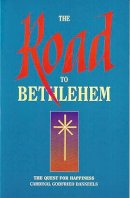 Cardinal Godfried Danneels - The Road to Bethlehem: The Quest for Happpiness - 9781853902796 - 9781853902796