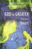 Valentino Salvoldi - God is Greater than Your Heart: The Feast of Reconciliation - 9781853903243 - KI20001743