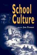 Jon . Ed(S): Prosser - School Culture (Published in association with the British Educational Leadership and Management Society) - 9781853963773 - V9781853963773