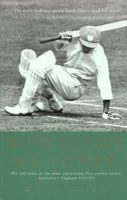 David Frith - Bodyline Autopsy: The Full Story of the Most Sensational Test Cricket Series: Australia V England 1932-33 - 9781854109316 - V9781854109316