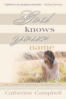Catherine Campbell - God Knows Your Name - 9781854249838 - V9781854249838