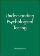 Charles Jackson - Understanding Psychological Testing - 9781854332004 - V9781854332004