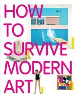 Susie Hodge - How to Survive Modern Art - 9781854377494 - V9781854377494