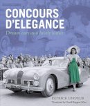 Patrick Lesueur - Concours d'Elegance: Dream Cars and Lovely Ladies - 9781854432506 - V9781854432506
