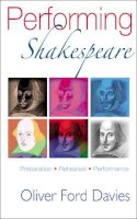Oliver Ford Davies - Performing Shakespeare - 9781854597816 - V9781854597816
