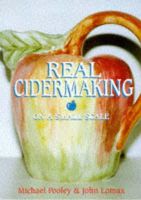 Michael J. Pooley - Real Cider Making on a Small Scale - 9781854861955 - V9781854861955