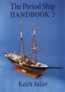 Keith Julier - The Period Ship Handbook - 9781854862006 - V9781854862006