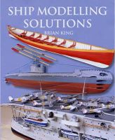 Brian King - Ship Modelling Solutions - 9781854862471 - V9781854862471