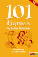 Jenny Mosley - 101 Games for Better Behaviour - 9781855034013 - V9781855034013