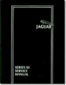 Jaguar Cars - Jaguar XJ6 & XJ12 Series 3 Workshop Manual (Official workshop manual) (Bk. 1) - 9781855204010 - V9781855204010