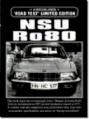 R.M. Clarke - NSU Ro80 Road Test Limited Edition - 9781855204089 - V9781855204089