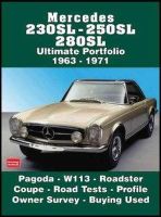 R.M. Clarke - Mercedes 230SL, 250SL, 280SL Ultimate Portfolio 1963-1971 - 9781855208865 - V9781855208865