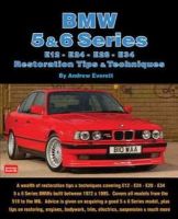 Andrew Everett - BMW 5 & 6 Series: E12, E24, E28, E34 Restoration Tips & Techniques - 9781855209626 - V9781855209626