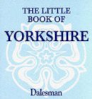 Paul (Comp) Jackson - Little Book of Yorkshire - 9781855681941 - V9781855681941