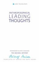 Rudolf Steiner - Anthroposophical Leading Thoughts: Anthroposophy as a Path of Knowledge: The Michael Mystery - 9781855840966 - V9781855840966