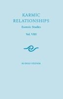 Rudolf Steiner - Karmic Relationships: Esoteric Studies - 9781855844186 - V9781855844186