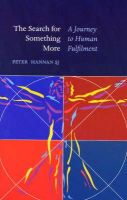 Peter Hannan - The Search for Something More:  A Journey to Human Fulfilment - 9781856073202 - KEX0278755