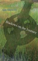 Alan Abernethy - Shadows on the Journey -  - 9781856077361