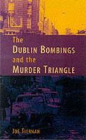 Joe Tiernan - The Dublin Bombings and the Murder Triangle - 9781856353205 - KMK0001672