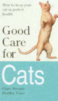 Claire Bessant - Good Care for Cats - 9781856851428 - KHS0065271