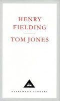 Henry Fielding - The Tom Jones (Everyman's Library Classics) - 9781857150285 - V9781857150285