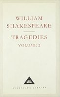 William Shakespeare - Tragedies Volume 2 (Everyman's Library Classics) (v. 2) - 9781857151640 - 9781857151640