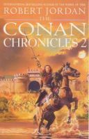 Robert Jordan - The Conan Chronicles 2 - 9781857237498 - V9781857237498