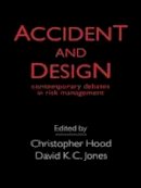 Christopher Hood - Accident and Design - 9781857285987 - V9781857285987