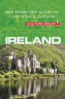 John Scotney - Ireland - Culture Smart!: The Essential Guide to Customs & Culture - 9781857338423 - V9781857338423