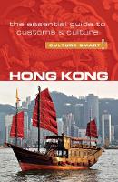 Clare Vickers - Hong Kong - Culture Smart!: The Essential Guide to Customs & Culture - 9781857338690 - V9781857338690