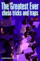 Gary Lane - The Greatest Ever Chess Tricks and Traps - 9781857445770 - V9781857445770