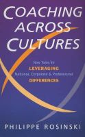 Philipe Rosinski - Coaching Across Cultures: New Tools for Leveraging National, Corporate, and Professional Differences - 9781857883015 - V9781857883015