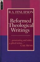 R.A. Finlayson - Reformed Theological Writings (Mentor Series) - 9781857922592 - V9781857922592