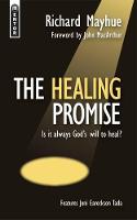 Richard Mayhue - The Healing Promise - 9781857923025 - V9781857923025