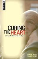 Howard Eyrich - Curing the Heart: A Model for Biblical Counseling (Model for Biblical Counselling) - 9781857927221 - V9781857927221