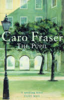Caro Fraser - The Pupil - 9781857990638 - KHS0048173