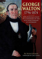 Peter (Ed) Coleman - George Walton 1796-1874 - 9781858585482 - V9781858585482
