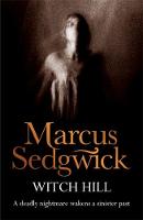 Marcus Sedgwick - Witch Hill - 9781858818832 - KRF0037723