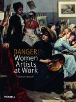 Debra N. Mancoff - Danger! Women Artists at Work - 9781858945644 - V9781858945644