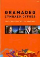 Uned Iaith Genedlaethol Cymru - Gramadeg Cymraeg Cyfoes - 9781859026724 - V9781859026724