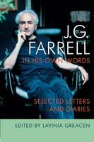 Greacon - J.G. Farrell in His Own Words:  Selected Letters and Diaries - 9781859184288 - V9781859184288