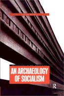 Victor Buchli - An Archaeology of Socialism (Materializing Culture) - 9781859734261 - V9781859734261