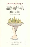 Jose Saramago - Tale of the Unknown Island - 9781860466908 - V9781860466908