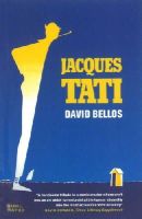 David Bellos - Jacques Tati - 9781860469244 - V9781860469244