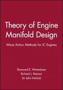 Desmond E. Winterbone - Theory of Engine Manifold Design - 9781860582097 - V9781860582097
