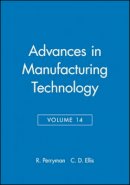 R. Perryman (Ed.) - Advances in Manufacturing Technology - 9781860582677 - V9781860582677