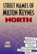 Anne Baker - Street Names of Milton Keynes: North - 9781860774089 - V9781860774089
