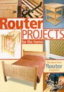 B Router Magazine - Router Projects for the Home - 9781861081124 - V9781861081124