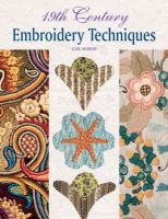 Gail Marsh - 19th Century Embroidery Techniques - 9781861085610 - V9781861085610