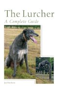 Jon Hutcheon - The Lurcher: A Complete Guide - 9781861269768 - V9781861269768